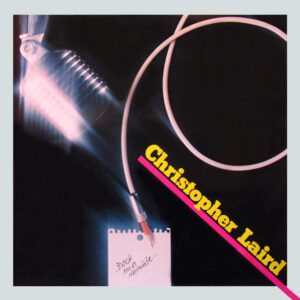 Christopher Laird <br> Back In A Minute...