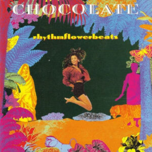 Chocolate <br> Rhythmflowerbeats