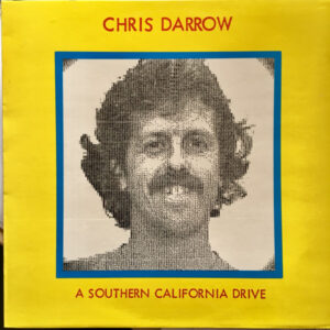 Chris Darrow - A Southern California Drive