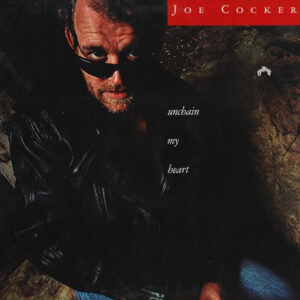 Joe Cocker <br> Unchain My Heart