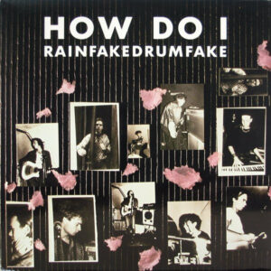 How Do I - Rainfakedrumfake