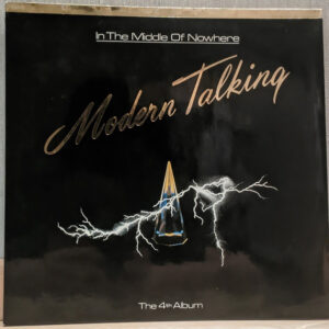 Modern Talking <br> In The Middle Of Nowhere - The 4th Album