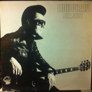 Link Wray - Bullshot