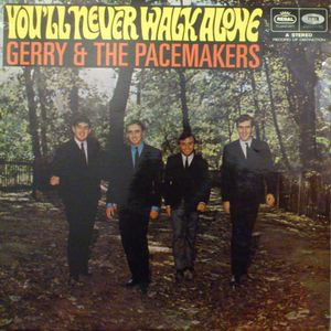 Gerry & The Pacemakers <br> You'll Never Walk Alone