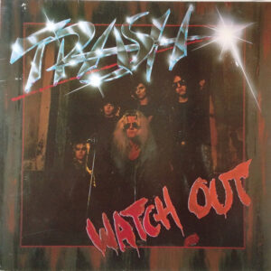 Trash (8) <br> Watch Out