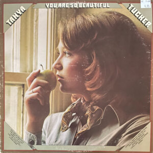 Tanya Tucker <br> You Are So Beautiful