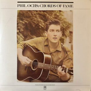 Phil Ochs - Chords Of Fame