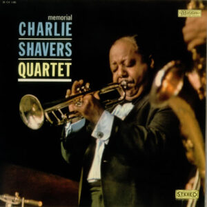 Charlie Shavers Quartet* <br> Memorial