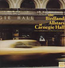 Various <br> The Birdland Allstars At Carnegie Hall - Featuring Charlie Parker, Count Basie, Billie Holiday, Lester Young, Sarah Vaughan