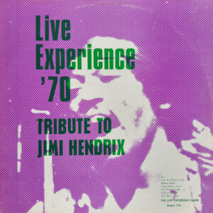 The Live Experience Band <br> Live Experience '70 / Tribute To Jimi Hendrix Vol. V