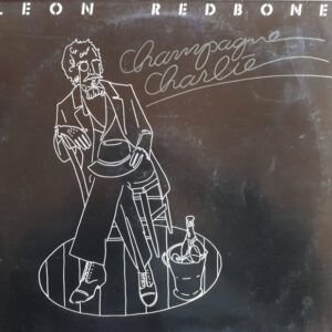 Leon Redbone <br> Champagne Charlie