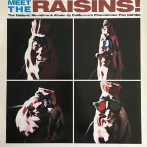 The California Raisins <br> Meet The Raisins!
