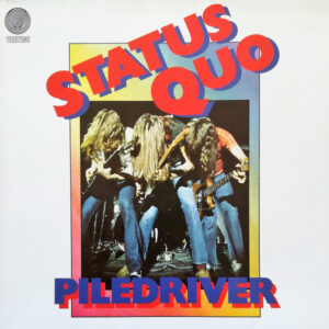 Status Quo <br> Piledriver