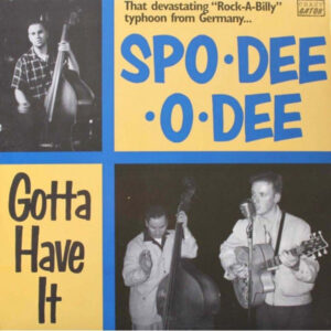 Spo-Dee-O-Dee (2) - Gotta Have It
