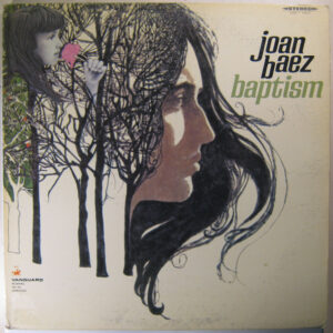 Joan Baez <br> Baptism