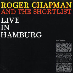 Roger Chapman And The Shortlist <br> Live In Hamburg