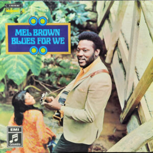 Mel Brown <br> Blues For We