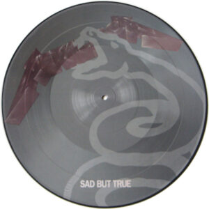 Metallica <br> Sad But True