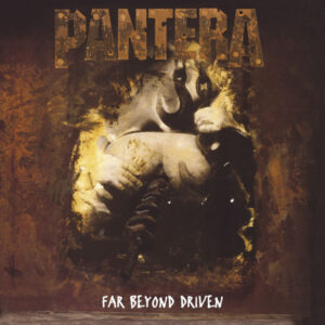 Pantera <br> Far Beyond Driven