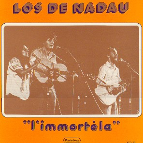 Los De Nadau <br> "L'immortèla"