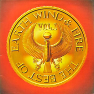 Earth, Wind & Fire <br> The Best Of Earth Wind & Fire Vol. I
