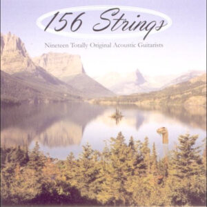 Various <br> 156 Strings: Nineteen Totally Original Acoustic Guitarists