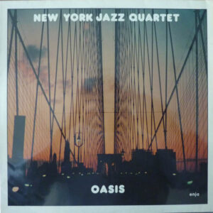 New York Jazz Quartet <br> Oasis