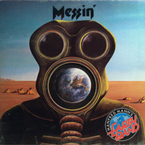 Manfred Mann's Earth Band <br> Messin'