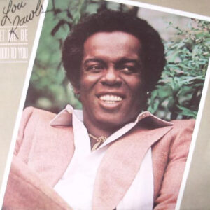 Lou Rawls <br> Let Me Be Good To You