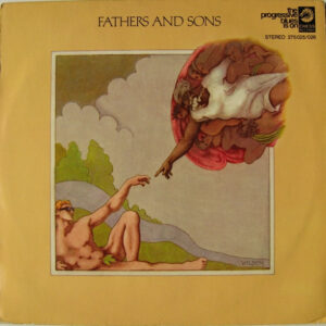 Muddy Waters / Otis Spann / Michael Bloomfield* / Paul Butterfield / Donald "Duck" Dunn / Sam Lay <br> Fathers And Sons