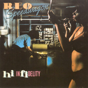 REO Speedwagon <br> Hi Infidelity + Good Trouble