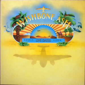 Wishbone Ash <br> Live Dates