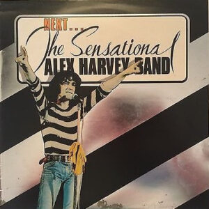 The Sensational Alex Harvey Band <br> Next…