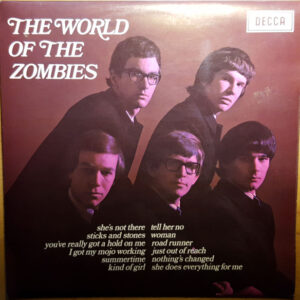 The Zombies <br> The World Of The Zombies
