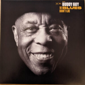 Buddy Guy <br> The Blues Don't Lie