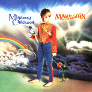 Marillion <br> Misplaced Childhood