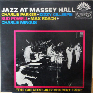 The Quintet <br> Jazz At Massey Hall