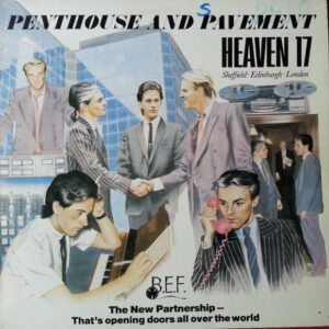 Heaven 17 <br> Penthouse And Pavement