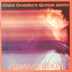 Mike Onesko's Guitar Army <br> Armageddon