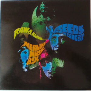 The Seeds <br> Raw & Alive / The Seeds In Concert