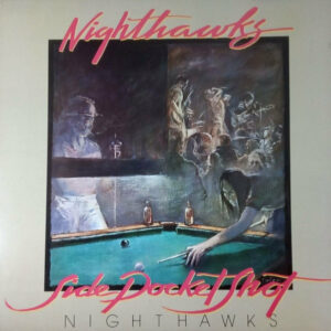 Nighthawks* <br> Side Pocket Shot