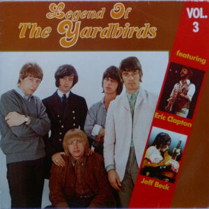 The Yardbirds <br> Legend Of The Yardbirds Vol. 3