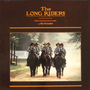 Ry Cooder <br> The Long Riders (Original Sound Track)