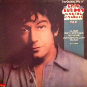 Eric Burdon And The Animals* <br> The Greatest Hits Of Eric Burdon And The Animals Vol. 2
