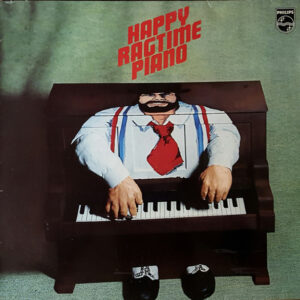 Kay Rautenberg* & Robert De Reyke And Rhythm <br> Happy Ragtime Piano
