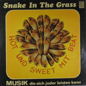 Snake In The Grass - Hot Und Sweet Mit Beat