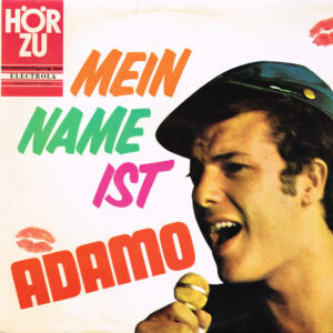 Adamo <br> Mein Name Ist Adamo