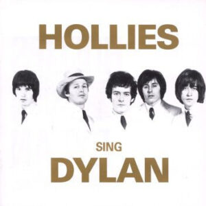 The Hollies <br> Hollies Sing Dylan