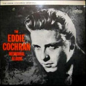 Eddie Cochran <br> The Eddie Cochran Memorial Album