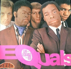 The Equals <br> Unqualled